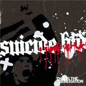 Suicide Bid - This Is The Generation