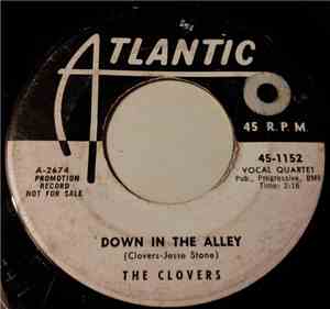 The Clovers - Down In The Alley / There's No Tomorrow