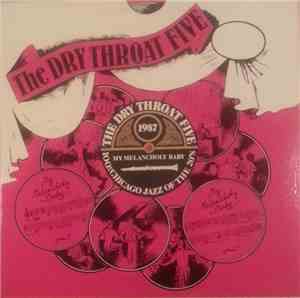 The Dry Throat Five - My Melancholy Baby