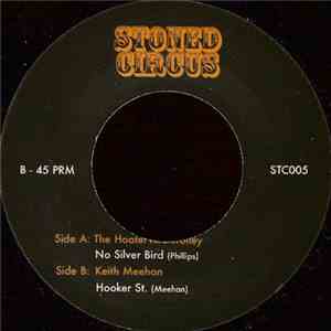 The Hooterville Trolley / Keith Meehan - No Silver Bird / Hooker St.