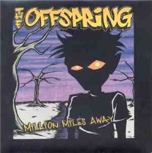 The Offspring - Million Miles Away