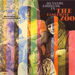 The Tangerine Zoo - Outside Looking In