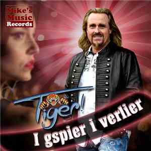 Tiger  - I Gspier I Verlier