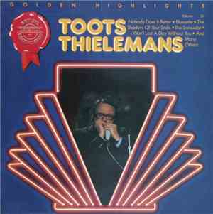 Toots Thielemans - Golden Highlights - Volume 26