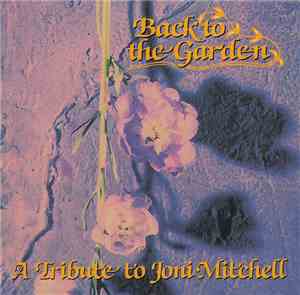 Various - Back To The Garden - A Tribute To Joni Mitchell