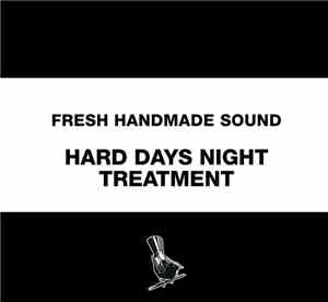 Various - Fresh Handmade Sound: Hard Days Night Treatment