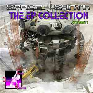 Various - Space Synth - The EP Collection Volume 1