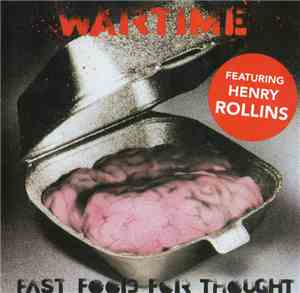 Wartime Featuring Henry Rollins - Fast Food For Thought