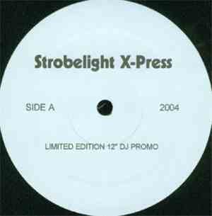 X-Press 2 / The Doors - Strobelight X-Press / Forget The World