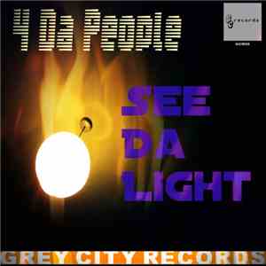 4 Da People - See Da Light