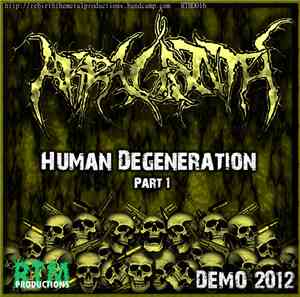 Akraganth - Human Degeneration Part 1