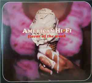 American Hi-Fi - Flavor Of The Weak
