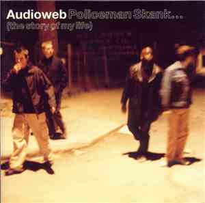 Audioweb - Policeman Skank... (The Story Of My Life)