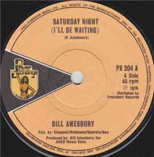 Bill Amesbury - Saturday Night (I'll Be Waiting)