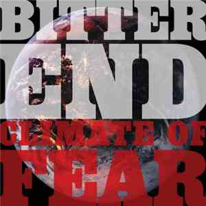 Bitter End - Climate Of Fear