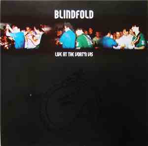 Blindfold - Live At The Vort'n Vis