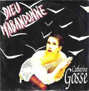 Catherine Gosse - Dieu M'Abandonne