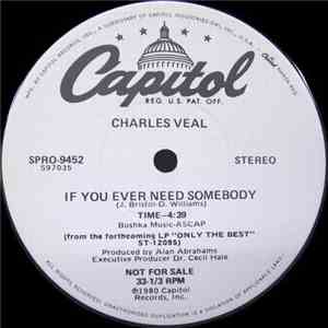 Charles Veal - If You Ever Need Somebody / I Believe In You