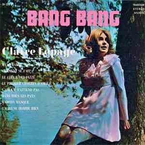 Claire Lepage - Bang Bang