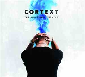 Cortext - The Righteous Turn Up