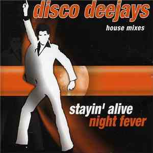Disco Deejays - Stayin' Alive / Night Fever