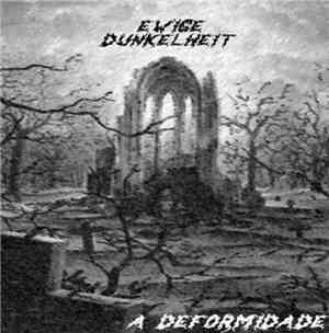Ewige Dunkelheit - A Deformidade