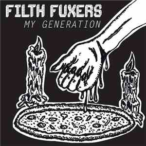 Filth Fuxers - My Generation