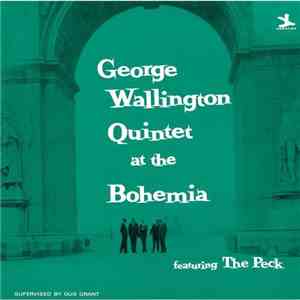 George Wallington Quintet - George Wallington Quintet At The Bohemia
