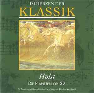 Holst, St. Louis Symphony Orchestra, Walter Susskind - Im Herzen Der Klassi ...