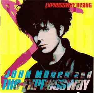 John Moore  & The Expressway - Expressway Rising
