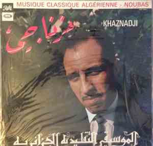 Khaznadji - Musique Classique Algérienne - Noubas