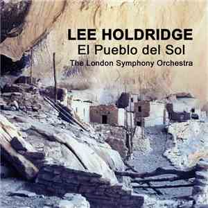 Lee Holdridge / The London Symphony Orchestra - El Pueblo Del Sol