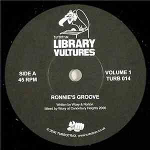 Library Vultures - Ronnie's Groove / Peace, Love, Music, Drugs (Volume 1)