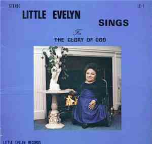 Little Evelyn - Little Evelyn Sings For The Glory Of God