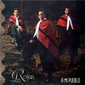 Los Rojas - A Mi Pueblo