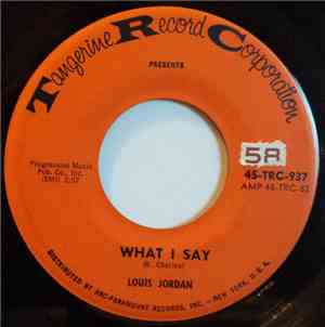 Louis Jordan - What I Say