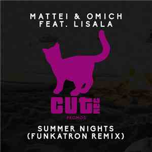 Mattei & Omich Feat. Lisala -  Summer Nights (Funkatron Remix)