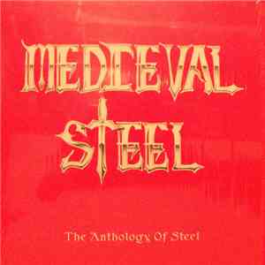 Medieval Steel - The Anthology Of Steel