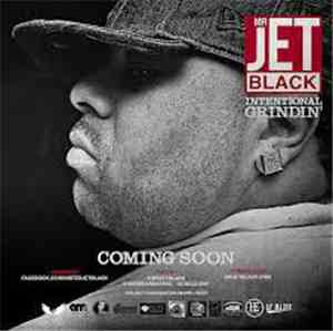 Mr. Jet Black - Intentional Grindin'