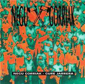 Negu Gorriak - Gure Jarrera