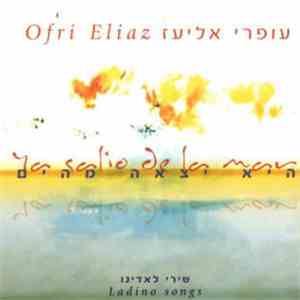 Ofri Eliaz - Ladino Songs