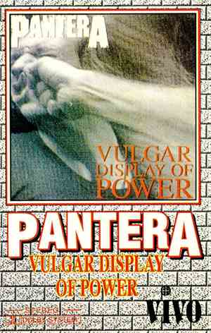 Pantera - Vulgar Display Of Power