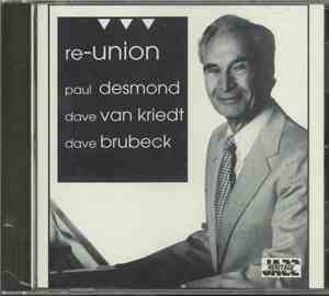 Paul Desmond, Dave Van Kriedt, Dave Brubeck - Re-Union