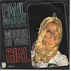 Paul Mauriat E La Sua Orchestra - Mourir Ou Vivre / Girl