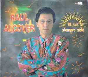 Raúl Alcover - El Sol Siempre Sale