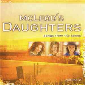 Rebecca Lavelle - McLeod's Daughters (Songs From The Series) - Volume 2