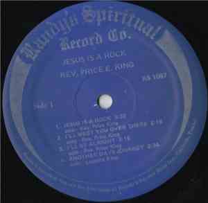 Rev. Price E. King - Jesus Is A Rock