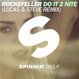 Rockefeller - Do It 2 Nite (Lucas & Steve Remix)