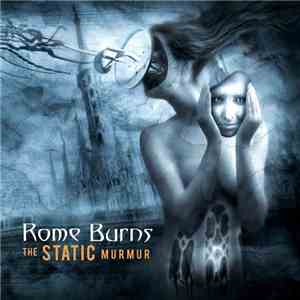 Rome Burns - The Static Murmur