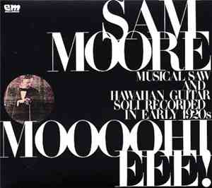 Sam Moore  - Moooohieee!